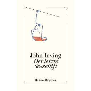 Irving, John -  Der letzte Sessellift -