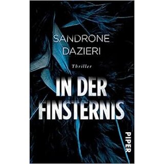 Dazieri, Sandrone - Colomba Caselli (1) In der Finsternis - Thriller (TB)