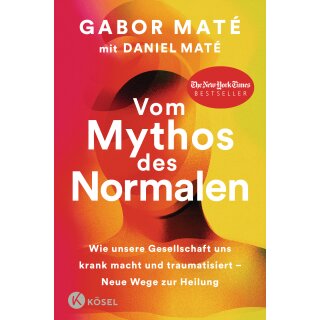Maté, Gabor; Maté, Daniel -  Vom Mythos des Normalen (HC)