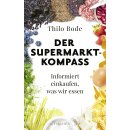 Bode, Thilo -  Der Supermarkt-Kompass - Informiert...