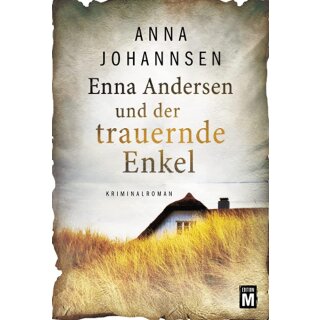 Johannsen, Anna - Enna Andersen (3) Enna Andersen und der trauernde Enkel (TB)