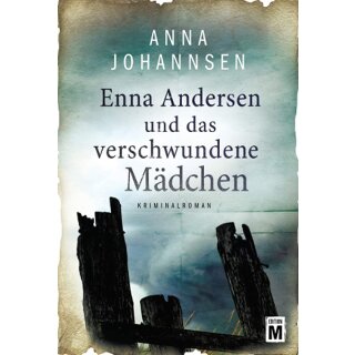 Johannsen, Anna - Enna Andersen (1) Enna Andersen und das verschwundene Mädchen (TB)