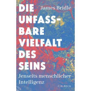 Bridle, James -  Die unfassbare Vielfalt des Seins (HC)