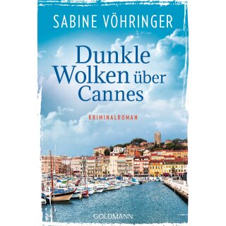 Vöhringer, Sabine - Ein Fall für Conny von Klarg (2) Dunkle Wolken über Cannes (TB)