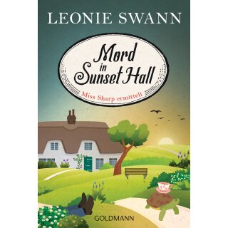 Swann, Leonie - Miss Sharp ermittelt (1) Mord in Sunset Hall (TB)