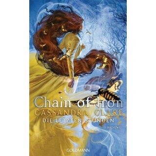 Clare, Cassandra - Die Letzten Stunden (2) Chain of Iron (HC)