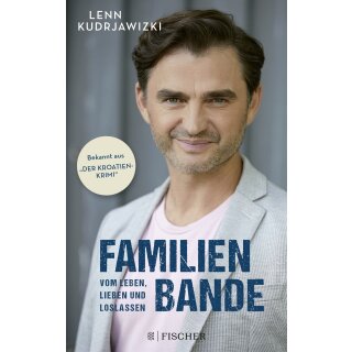 Kudrjawizki, Lenn -  Familienbande - Vom Leben, Lieben und Loslassen (TB)