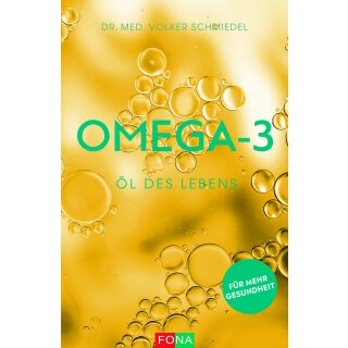 Dr. med. Schmiedel, Volker A. -  Omega-3 – Öl des Lebens (TB)