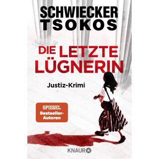 Schwiecker, Florian; Tsokos, Michael - Die letzte Lügnerin (TB)