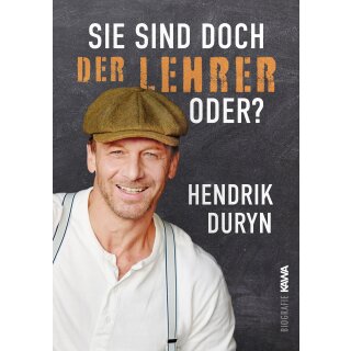 Duryn, Hendrik -  Sie sind doch DER LEHRER, oder? (HC)