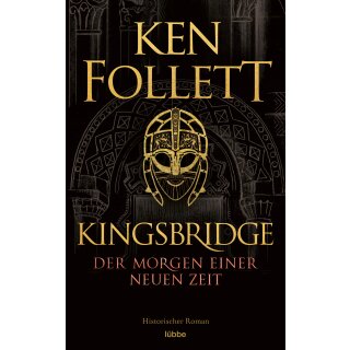 Follett, Ken - Kingsbridge-Roman (4) Kingsbridge - Der Morgen einer neuen Zeit (TB)