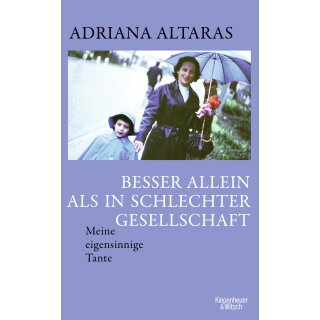 Altaras, Adriana -  Besser allein als in schlechter Gesellschaft (HC)