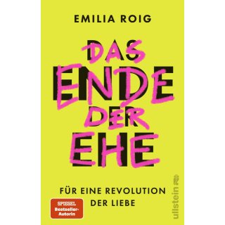 Roig, Emilia -  Das Ende der Ehe - Für eine Revolution der Liebe (HC)