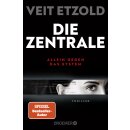 Etzold, Veit -  Die Zentrale - Allein gegen das System (TB)