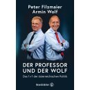 Filzmaier, Peter; Wolf, Armin - Der Professor und der...