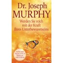 Murphy, Joseph -  Werden Sie reich mit der Kraft Ihres...