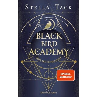 Tack, Stella - Die Akademie der Exorzisten (1) Black Bird Academy - Töte die Dunkelheit (TB)