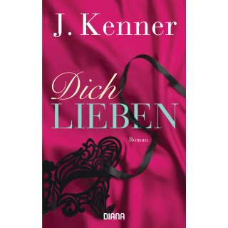 Kenner, J. - Stark 4 - Dich lieben (TB)