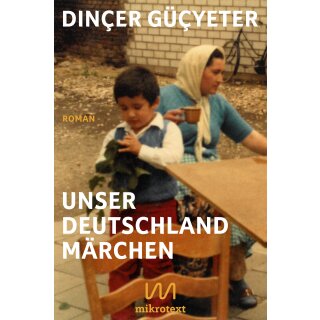 Güçyeter, Dinçer -  Unser Deutschlandmärchen (HC)