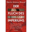 Schulze Wessel, Martin -  Der Fluch des Imperiums (HC)