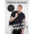 Burger, Philipp -  Freiheit mit Narben (HC)