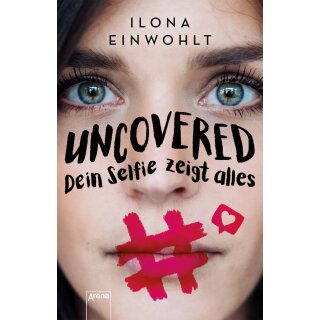Einwohlt, Ilona -  Uncovered – Dein Selfie zeigt alles (TB)