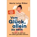 Ritter, Marie Luise -  Vom Glück, allein zu sein (TB)