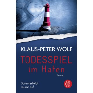 Wolf, Klaus-Peter - Sommerfeldt (3) Todesspiel im Hafen - Sommerfeldt räumt auf