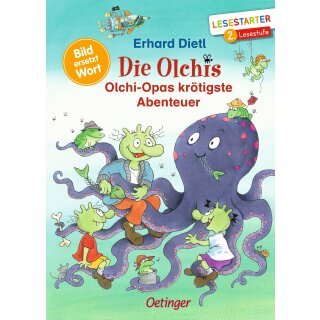 Dietl, Erhard - Olchi-Opas krötigste Abenteuer - Bild ersetzt Wort. Lesestarter 1. Lesestufe (HC)