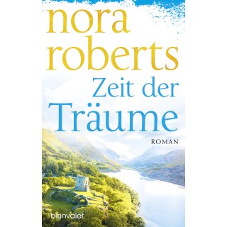 Roberts, Nora - Die Zeit-Trilogie (1) Zeit der Träume (TB)
