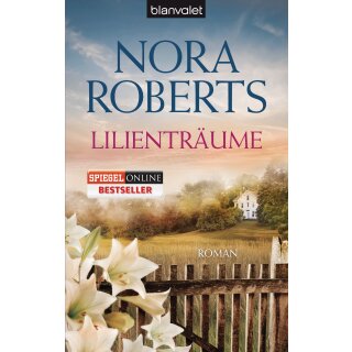 Roberts, Nora - Blütentrilogie 2 - Lilienträume  (TB)