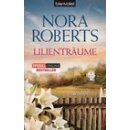 Roberts, Nora - Blütentrilogie 2 - Lilienträume...