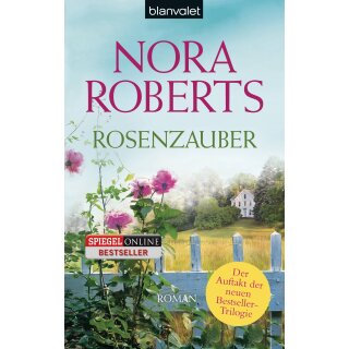 Roberts, Nora - Blütentrilogie 1 - Rosenzauber  (TB)