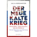 Berghofer, Julia -  Der neue Kalte Krieg (HC)