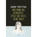 Freytag, Anne -  Vom Mond aus betrachtet, spielt das...