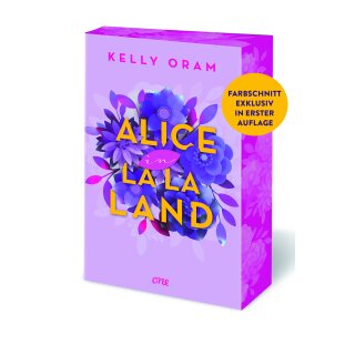 Oram, Kelly -  Alice in La La Land - Limitierter Farbschnitt in der 1. Auflage (TB)