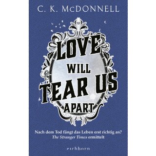 McDonnell, C. K. - The Stranger Times (3) Love Will Tear Us Apart (HC)