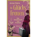 Claire, Anna - Die Glücksfrauen-Saga (1) Die...