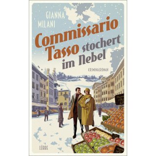 Milani, Gianna - Die Aurelio-Tasso-Krimis (2) Commissario Tasso stochert im Nebel (TB)
