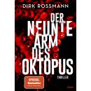 Rossmann, Dirk - Oktopus-Reihe Der neunte Arm des Oktopus - Thriller