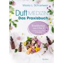 Schasteen, Maria L. -  Duftmedizin – Das Praxisbuch...