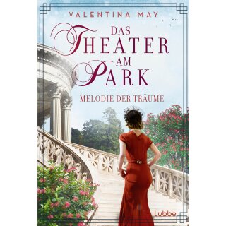 May, Valentina - Die Geschichte einer Künstlerfamilie in Hannover (2) Das Theater am Park – Melodie der Träume (TB)