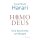 Harari, Yuval Noah - Homo Deus: Eine Geschichte von Morgen (HC)