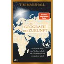 Marshall, Tim -  Die Geografie der Zukunft (HC)