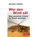 Lüders, Michael - Wer den Wind sät: Was...