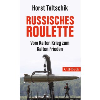 Teltschik, Horst - Russisches Roulette: Vom Kalten Krieg zum Kalten Frieden (TB)