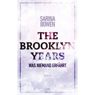 Bowen, Sarina - Brooklyn-Years-Reihe (2) The Brooklyn Years - Was niemand erfährt (TB)