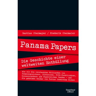 Panama Papers: Die Geschichte einer weltweiten Enthüllung [Broschiert] Obermayer, Bastian und Obermaier, Frederik