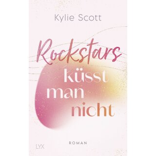 Scott, Kylie - Rockstars (04) Rockstars küsst man nicht (TB)