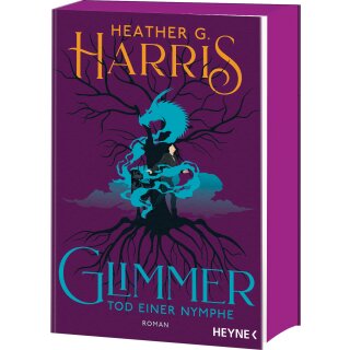 Harris, Heather G. - Glimmer-Reihe (2) Glimmer – Tod einer Nymphe - Farbschnitt in limitierter Auflage (TB)